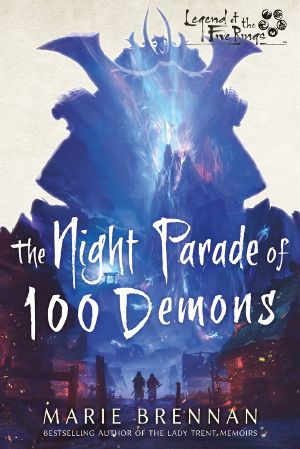 [Legend of the Five Rings 03] • The Night Parade of 100 Demons